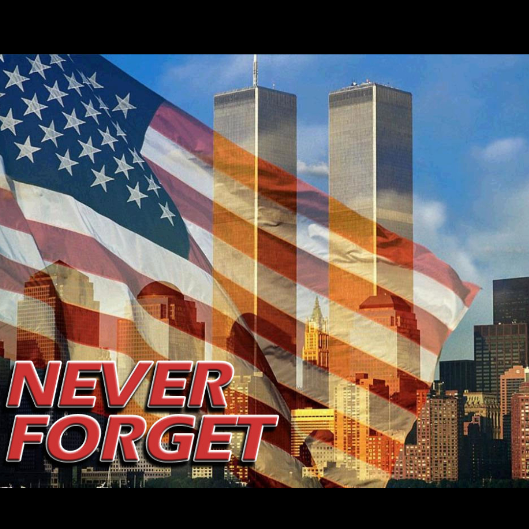 NEVER FORGET SEPTEMBER 11TH