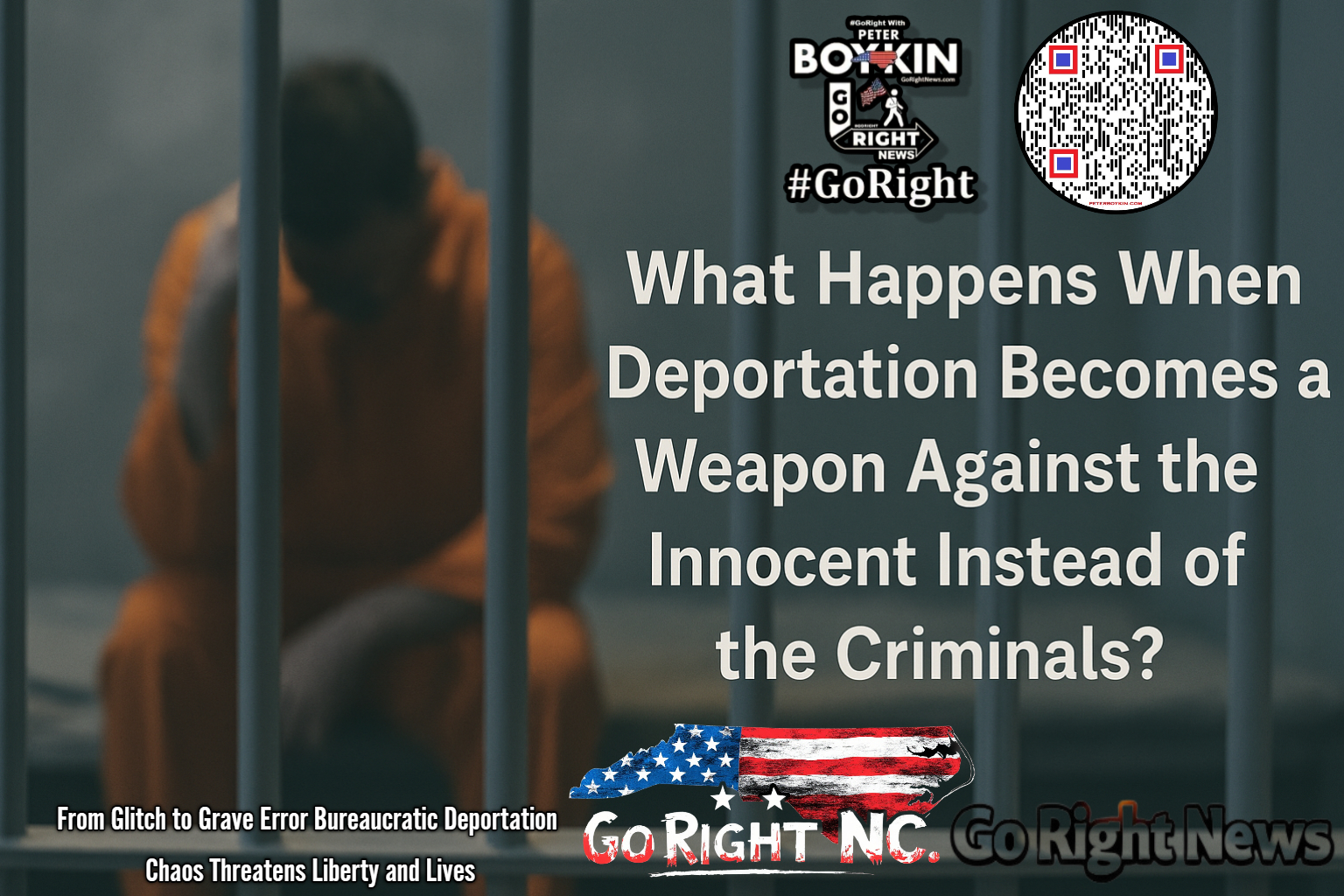 What Happens When Deportation Becomes a Weapon Against the Innocent Instead of the Criminals?